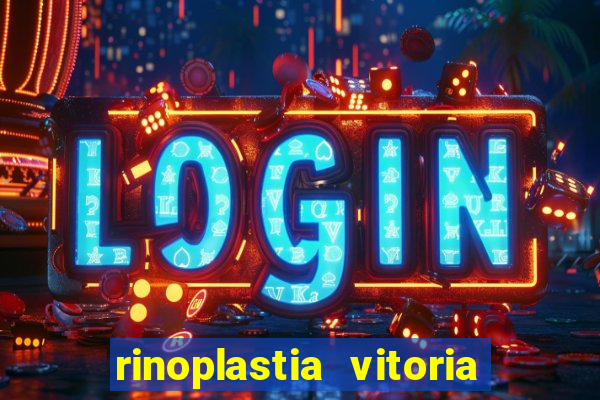 rinoplastia vitoria da conquista