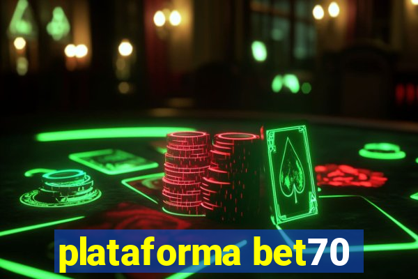 plataforma bet70