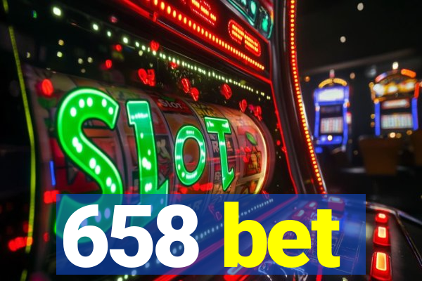 658 bet