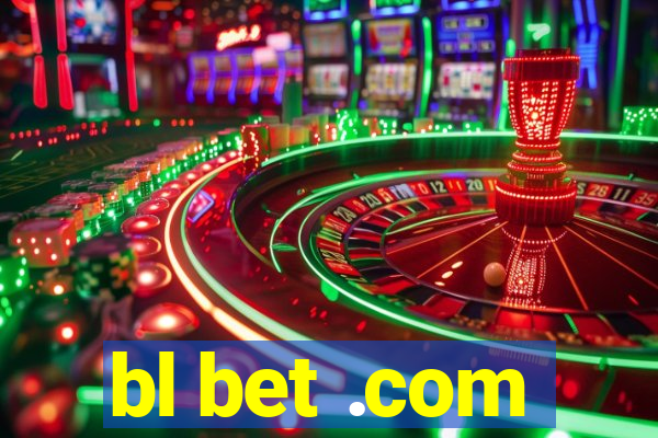 bl bet .com