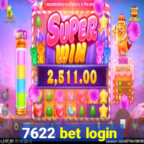7622 bet login