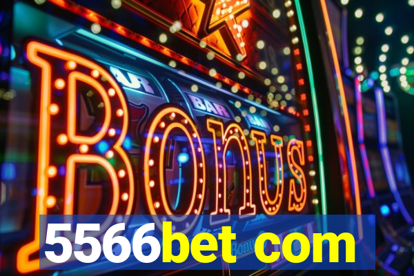 5566bet com