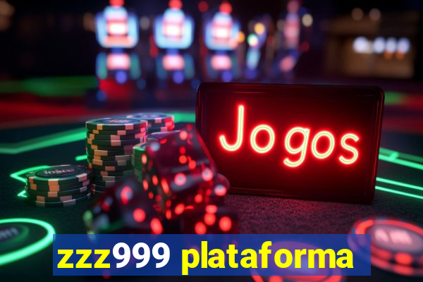 zzz999 plataforma