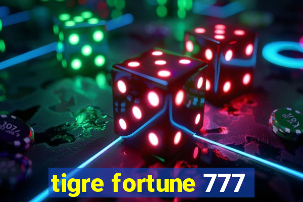 tigre fortune 777