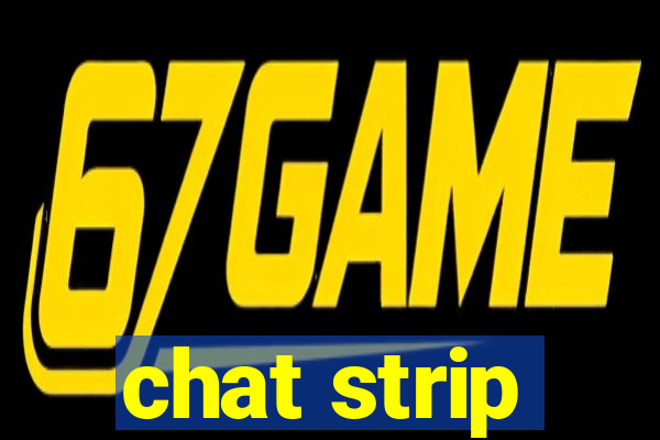 chat strip