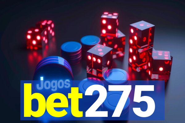 bet275