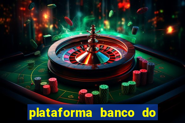 plataforma banco do brasil 777 bet