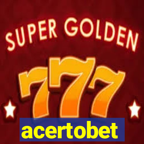 acertobet