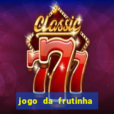 jogo da frutinha paga mesmo