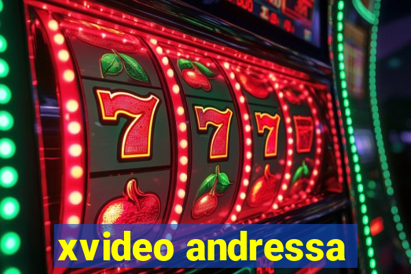 xvideo andressa