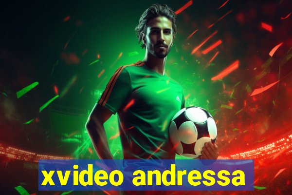 xvideo andressa