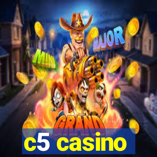 c5 casino
