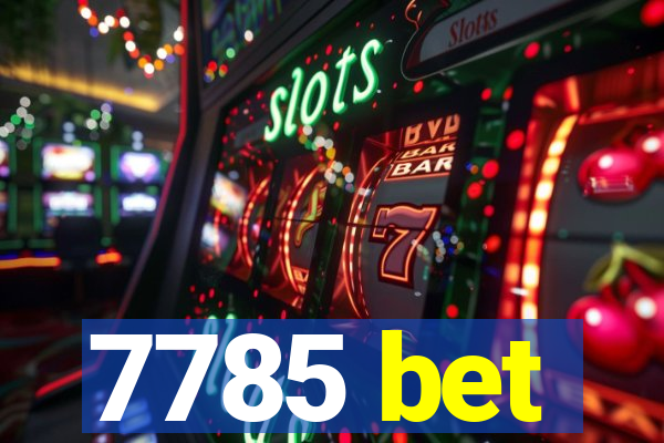 7785 bet