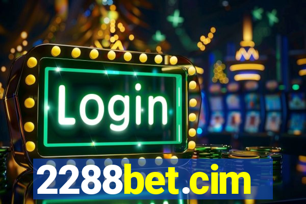2288bet.cim