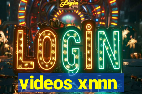 videos xnnn