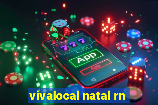 vivalocal natal rn
