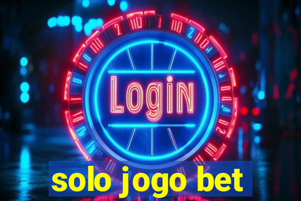 solo jogo bet