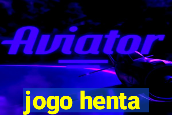 jogo henta