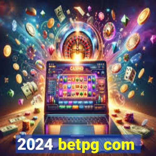 2024 betpg com