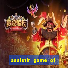 assistir game of thrones superfilmes