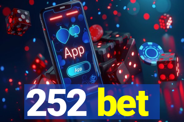 252 bet
