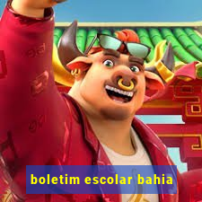 boletim escolar bahia