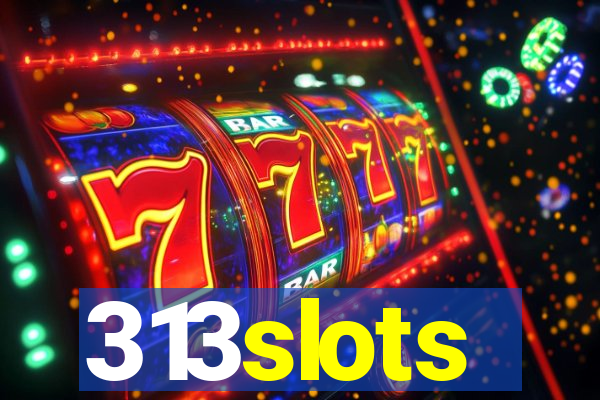 313slots