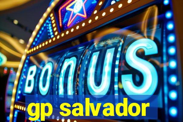 gp salvador
