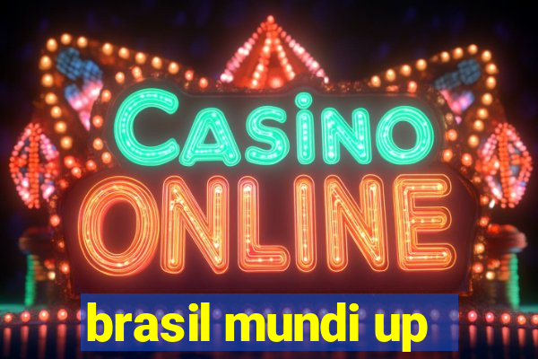 brasil mundi up