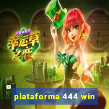 plataforma 444 win