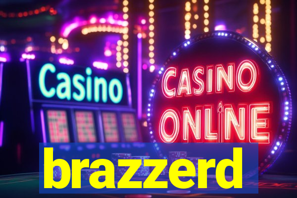 brazzerd