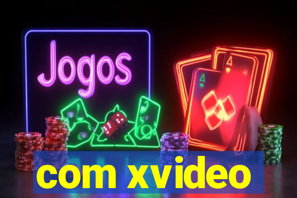 com xvideo