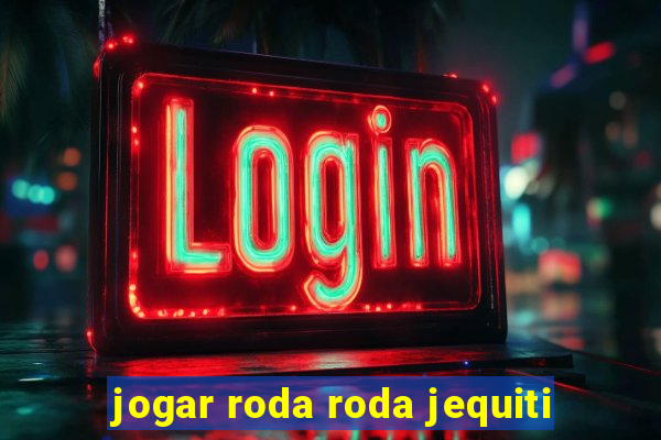 jogar roda roda jequiti