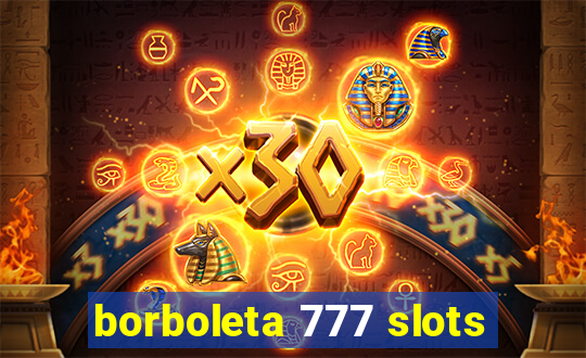 borboleta 777 slots
