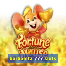 borboleta 777 slots