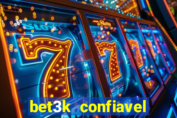 bet3k  confiavel