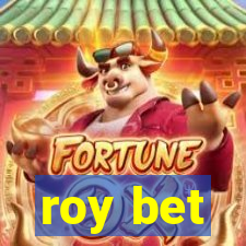 roy bet
