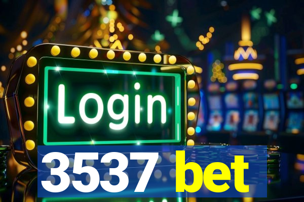 3537 bet