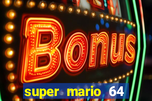 super mario 64 beta apk