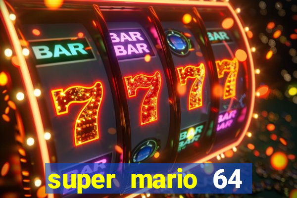 super mario 64 beta apk