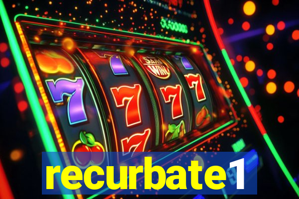 recurbate1