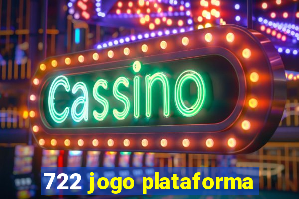 722 jogo plataforma