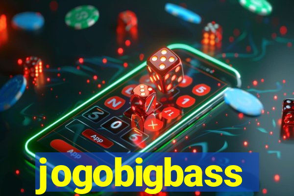 jogobigbass