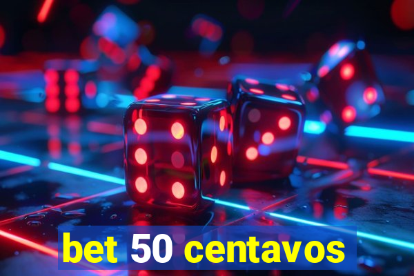 bet 50 centavos