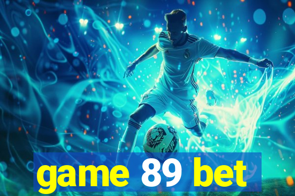 game 89 bet