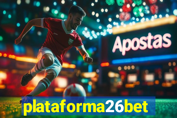 plataforma26bet