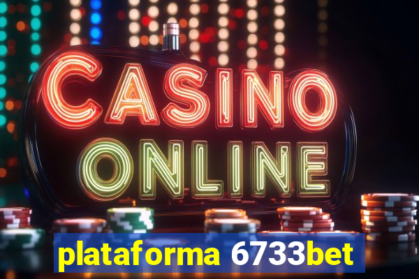 plataforma 6733bet