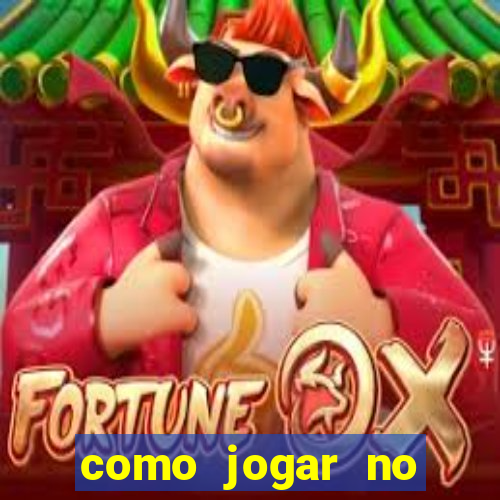 como jogar no tigre sem depositar