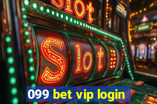 099 bet vip login