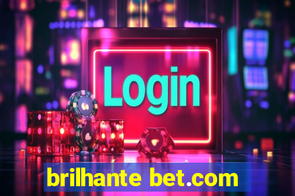 brilhante bet.com